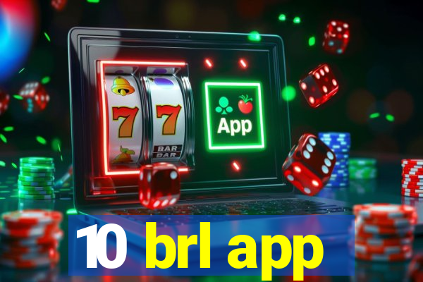 10 brl app